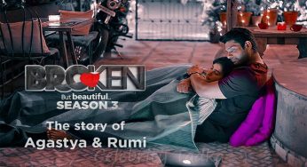 Broken But Beautiful 3- the quest for love continues with Sidharth Shukla stealing our hearts.