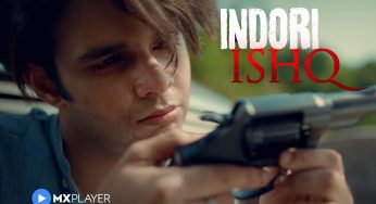 Indori Ishq Web Series Review, Streaming Now on MX Player Now.