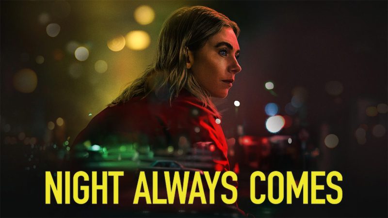 Night Always Comes – A Dark Crime Thriller On Netflix