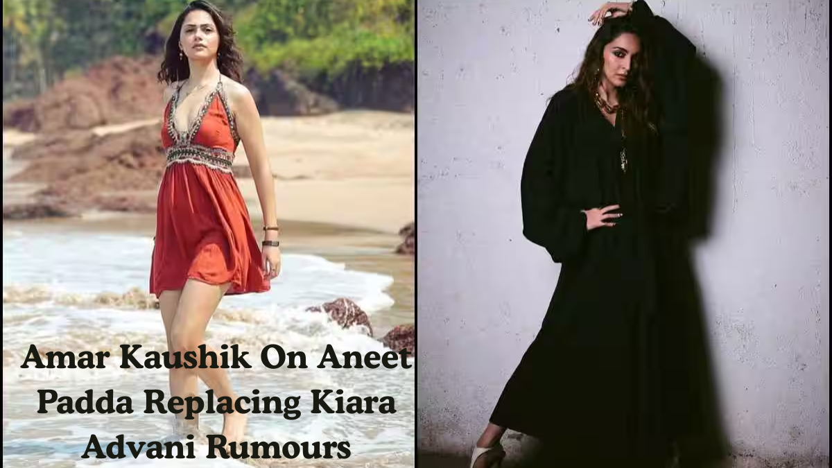 Amar Kaushik On Aneet Padda Replacing Kiara Advani Rumours